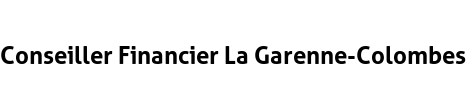 Conseiller Financier La Garenne-Colombes